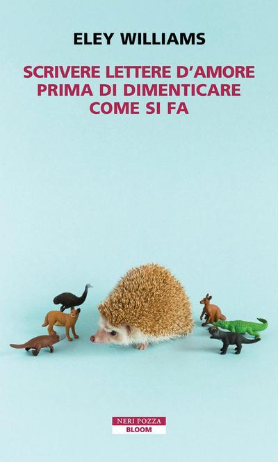 Scrivere lettere d’amore prima di dimenticare come si fa