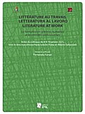 Littérature au travail, letteratura al lavoro, literature at work. La formation en sciences humaines et les mondes professionnels
