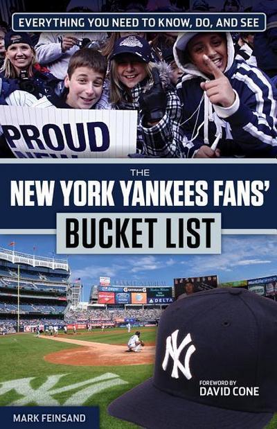 The New York Yankees Fans’ Bucket List
