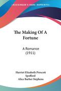The Making Of A Fortune