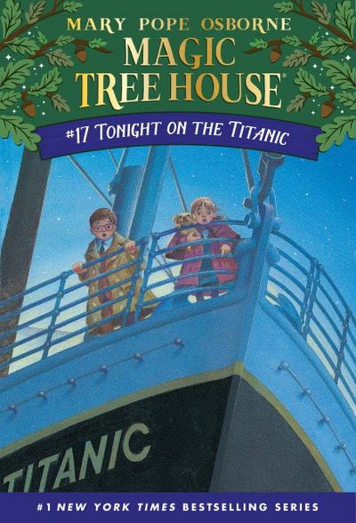 The Magic Tree House 17. Tonight on the Titanic