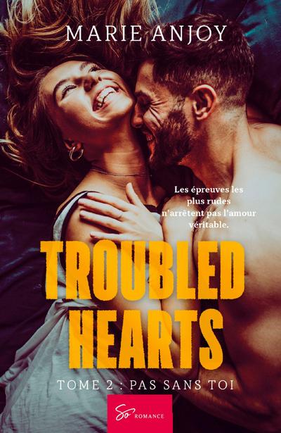 Troubled Hearts - Pas sans toi