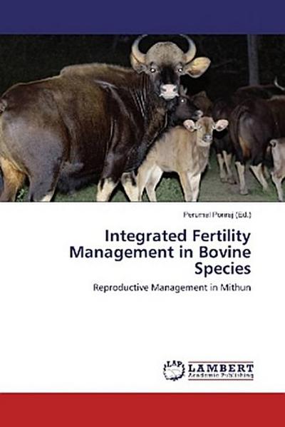Integrated Fertility Management in Bovine Species