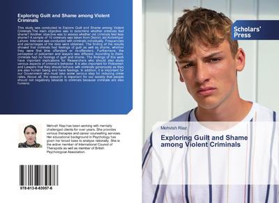 Exploring Guilt and Shame among Violent Criminals