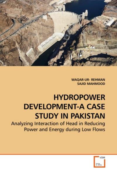 HYDROPOWER DEVELOPMENT-A CASE STUDY IN PAKISTAN