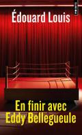 En finir avec Eddy Bellegueule