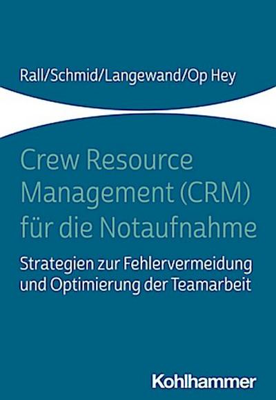 Crew Resource Management (CRM) für die Notaufnahme