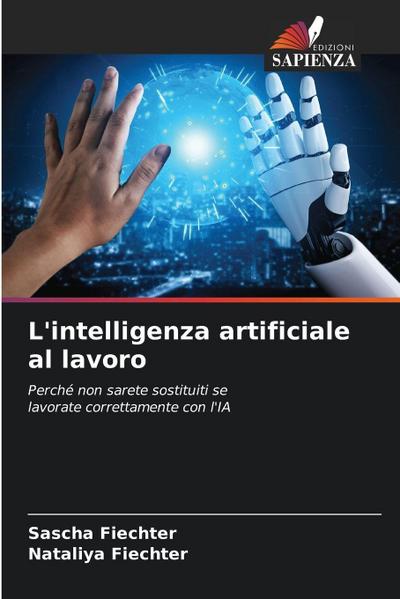 L’intelligenza artificiale al lavoro