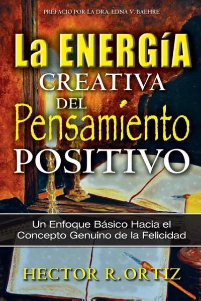 Creative Energy of Positive Thinking, The