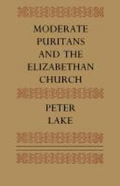 Moderate Puritans and the Elizabethan Church