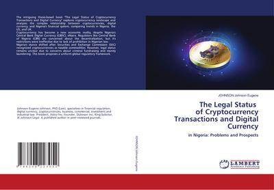 The Legal Status of Cryptocurrency Transactions and Digital Currency