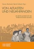 Von Altlasten und Neuanfängen