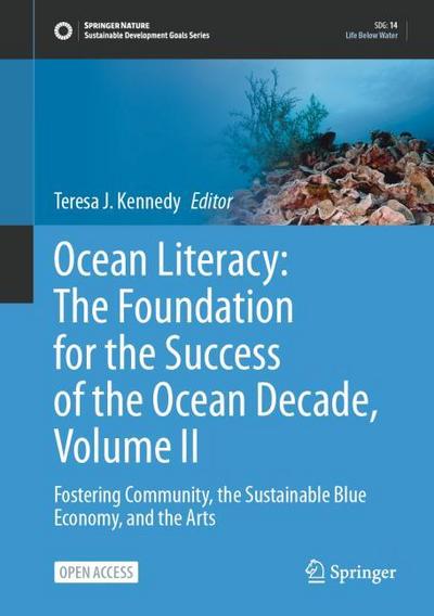 Ocean Literacy: The Foundation for the Success of the Ocean Decade, Volume II