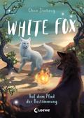 White Fox (Band 3) - Auf dem Pfad der Bestimmung
