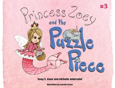 Princess Zoey and the Puzzle Piece
