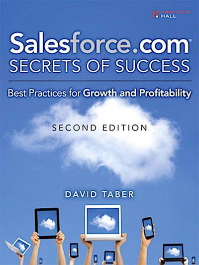 Salesforce.com Secrets of Success: Best Practices