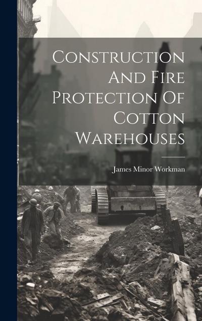Construction And Fire Protection Of Cotton Warehouses