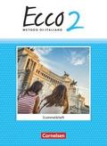 Ecco - Italienisch für Gymnasien - Italienisch als 3. Fremdsprache - Ausgabe 2015 - Band 2