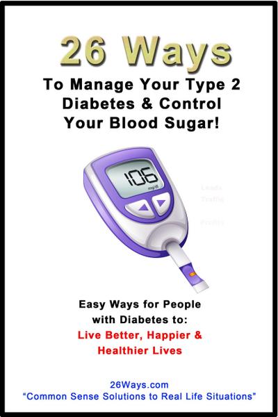 26 Ways to Help Manage Your Type 2 Diabetes & Control Your Blood Sugar