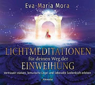 Lichtmeditationen für deinen Weg der Einweihung (1 Audio-CD, Laufzeit: ca. 50 Min.)