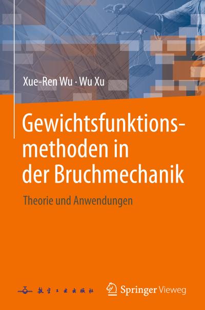 Gewichtsfunktionsmethoden in der Bruchmechanik