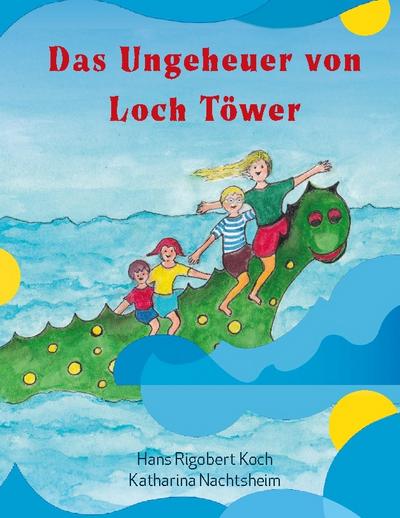 Das Ungeheuer von Loch Töwer