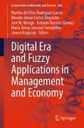 Digital Era and Fuzzy Applications in Management and Economy