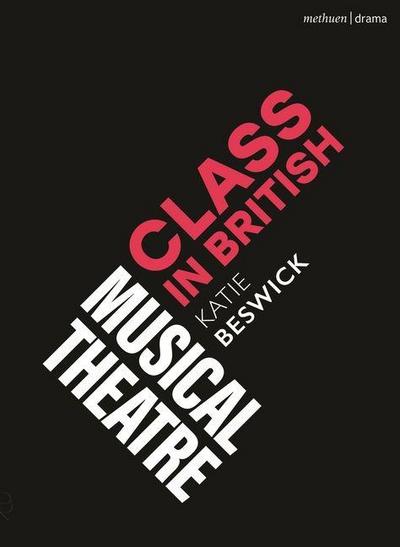 Class in British Musical Theatre