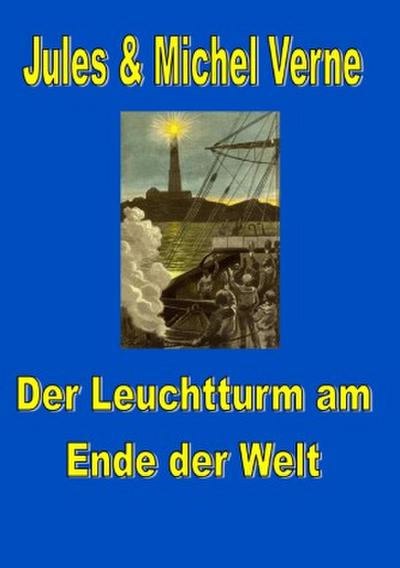 Der Leuchtturm am Ende der Welt