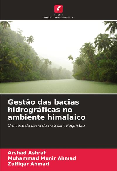 Gestão das bacias hidrográficas no ambiente himalaico