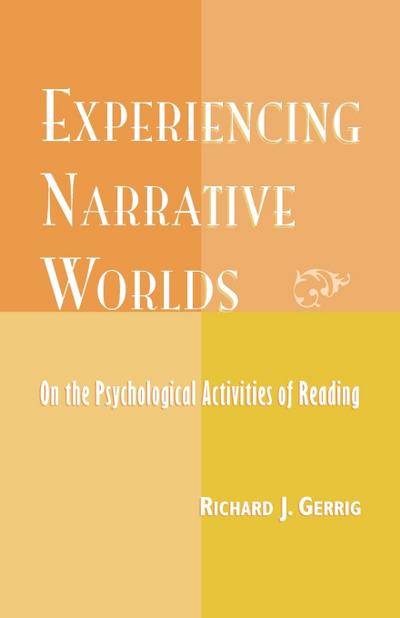 Experiencing Narrative Worlds