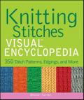 Knitting Stitches VISUAL Encyclopedia