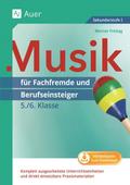 Musik für Fachfremde und Berufseinsteiger 5./6. Klasse