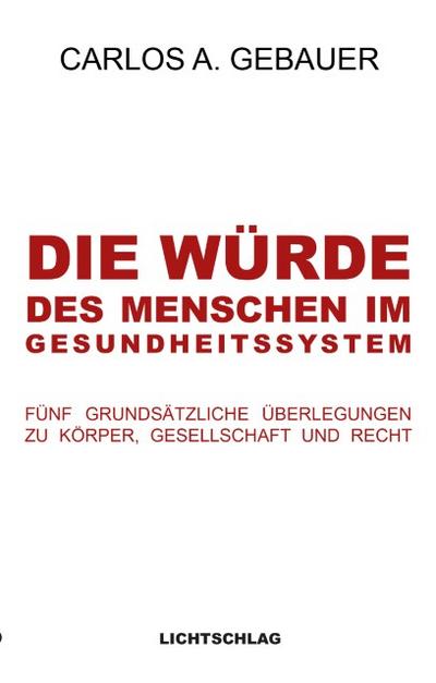 Die Würde des Menschen im Gesundheitssystem