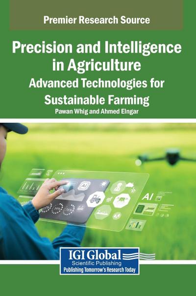 Precision and Intelligence in Agriculture