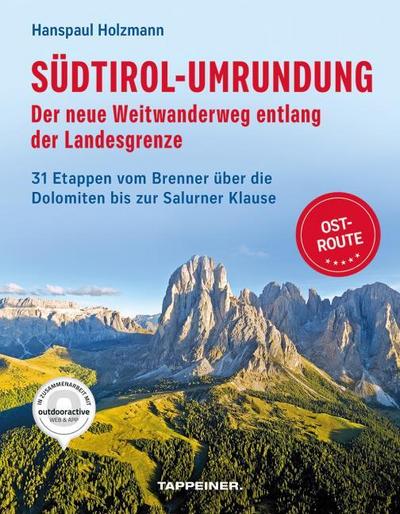 Südtirol-Umrundung Ost-Route - Der neue Weitwanderweg entlang der Landesgrenze