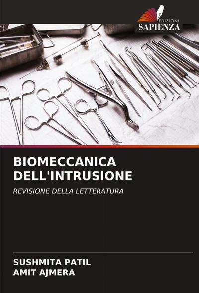 BIOMECCANICA DELL’INTRUSIONE