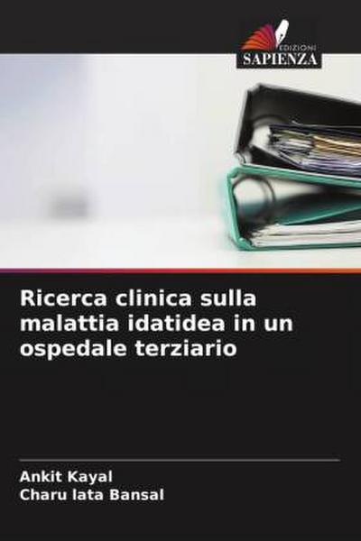 Ricerca clinica sulla malattia idatidea in un ospedale terziario