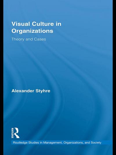 Visual Culture in Organizations