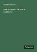 Le carabinage et matoiserie soldatesque