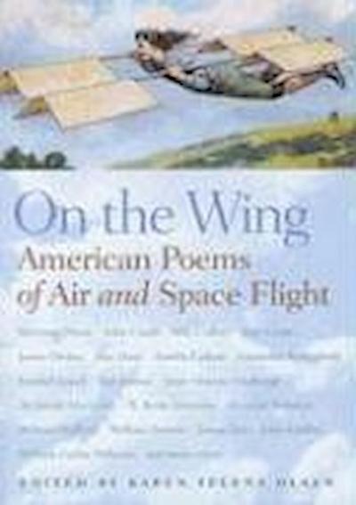 On the Wing: American Poems of Air and Space Flight