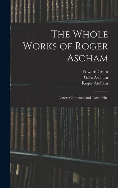 The Whole Works of Roger Ascham