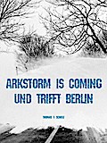 ARkStorm is coming