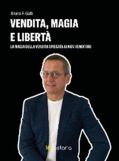 Vendita, magia e libertà