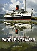 The Once-Ubiquitous Paddle Steamer