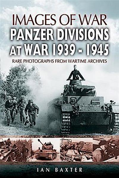 Panzer-Divisions at War 1939-1945