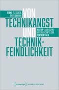 Von Technikangst und Technikfeindlichkeit