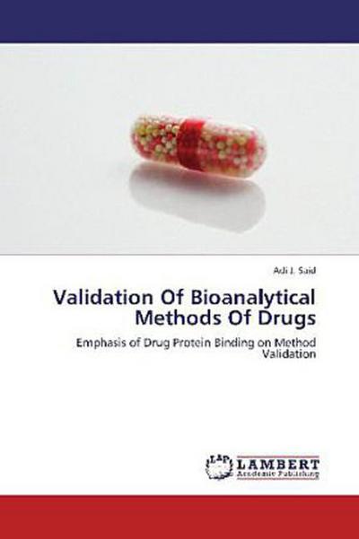 Validation Of Bioanalytical Methods Of Drugs