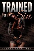 Trained for Sin
