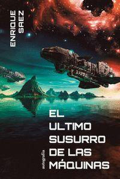 El último susurro de las maquinas